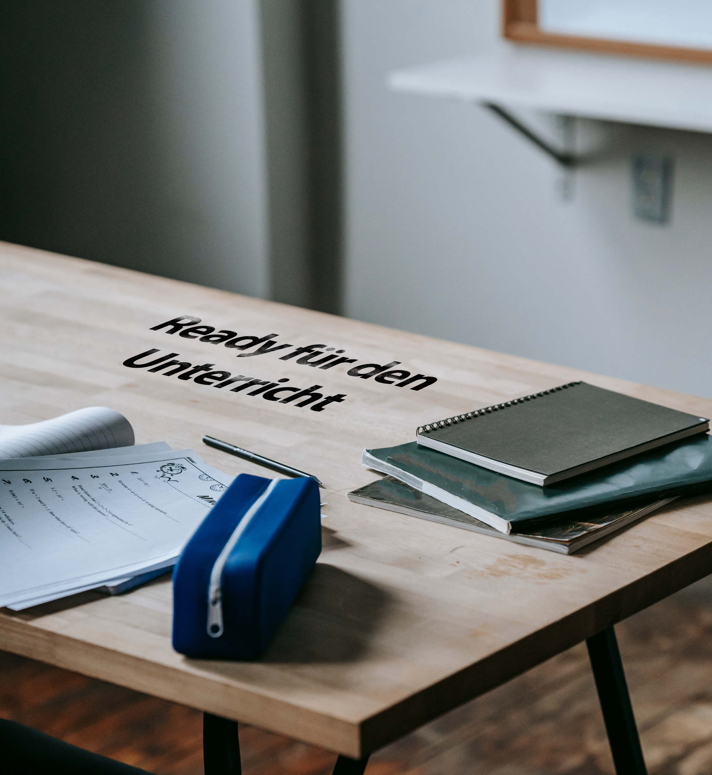 Ready für den Unterricht